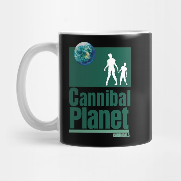 CANNIBALS - Cannibal Planet by cannibals